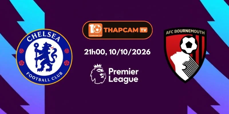 Soi Kèo Nhà Cái Chelsea Vs Bournemouth - 21h00, Ngày 10/10