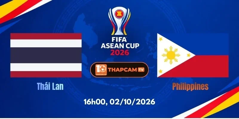 Soi Kèo Nhà Cái Thái Lan Vs Philippines - 16h00, Ngày 02/10
