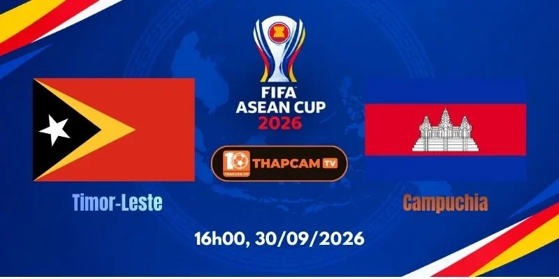 Nhận Định, Soi Kèo Nhà Cái Timor-Leste Vs Campuchia - 16h00, 30/09